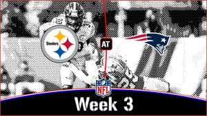Week 3 - At the Patriots