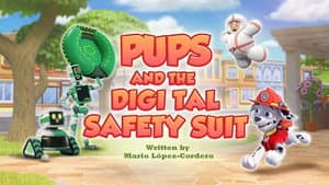 Pups and the Digi Tal Safety Suit