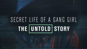 Secret Life of a Gang Girl