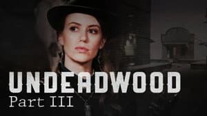 UnDeadwood (3): I Got My Wish