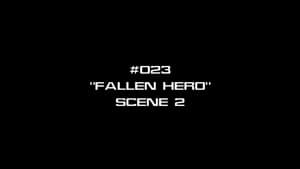 Deleted Scenes - Fallen Hero - Scene 2