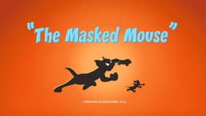 The Masked Mouse