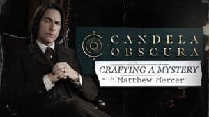 Crafting a Mystery with Matthew Mercer