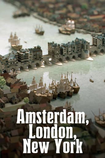 Amsterdam, London, New York – Geschichte dreier Weltstädte