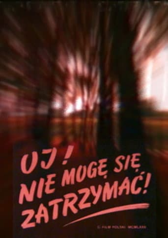 Oj! Nie mogę się zatrzymać!