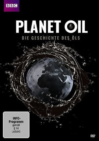 Planet Oil: The Treasure That Conquered the World
