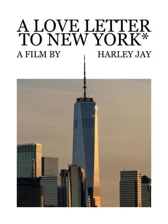 A Love Letter To New York*
