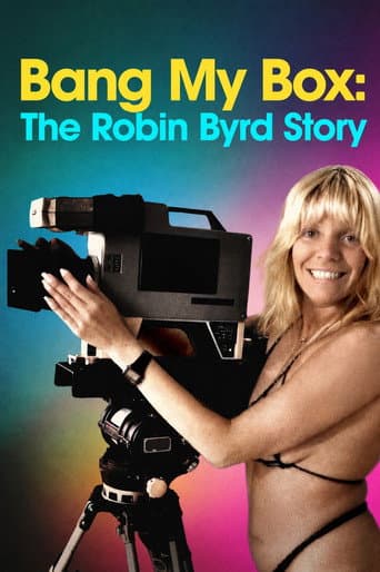 Bang My Box: The Robin Byrd Story
