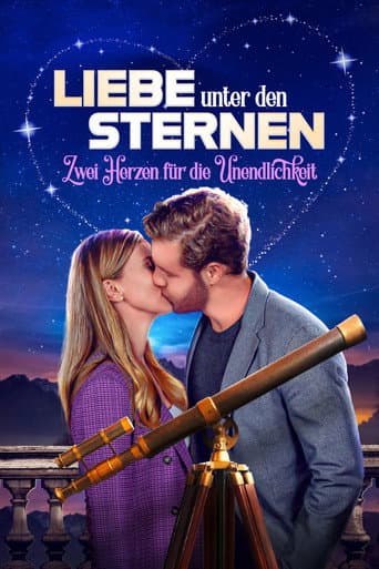 Liebe unter den Sternen - Zwei Herzen für die Unendlichkeit