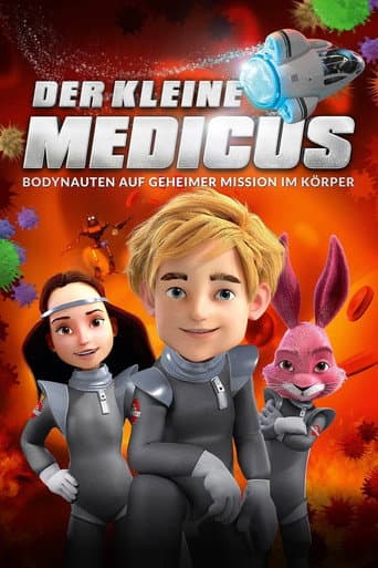 Der kleine Medicus - Bodynauten auf Geheimer Mission im Körper