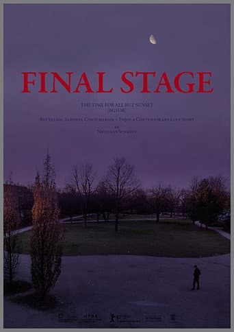 FINAL STAGE [The Time for All but Sunset – BGYOR]