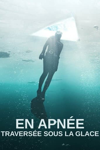 En apnée : Traversée sous la glace