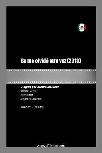 Se me olvidó otra vez