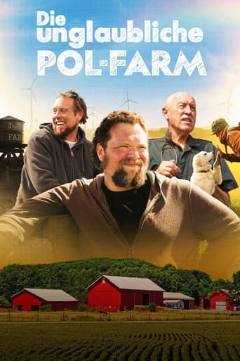 Die unglaubliche Pol-Farm