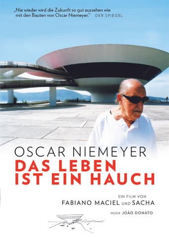 Oscar Niemeyer: A Vida é Um Sopro