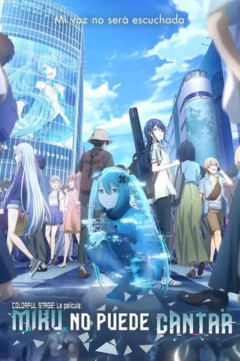 COLORFUL STAGE! The Movie: A Miku Who Can't Sing