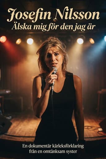 Josefin Nilsson - Älska mig för den jag är
