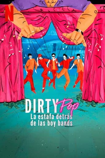 Dirty Pop: La estafa detrás de las boy bands