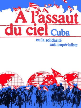 À l'assaut du ciel, Cuba ou la solidarité anti-impérialiste