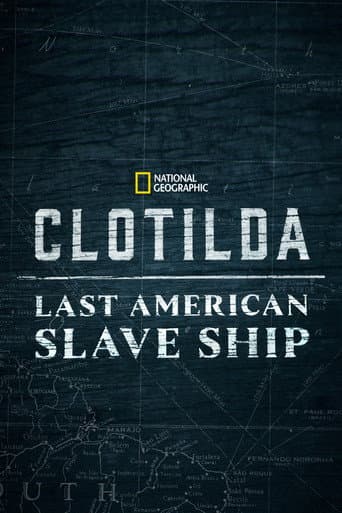 Clotilda - Amerikas letztes Sklavenschiff
