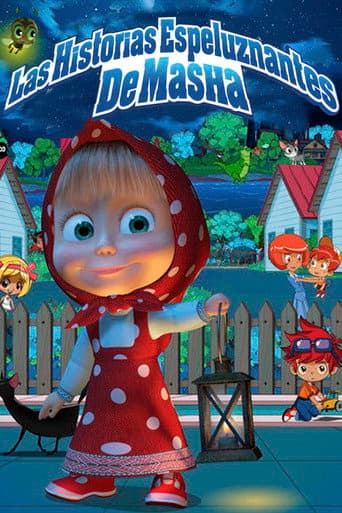 Las Historias Espeluznantes De Masha