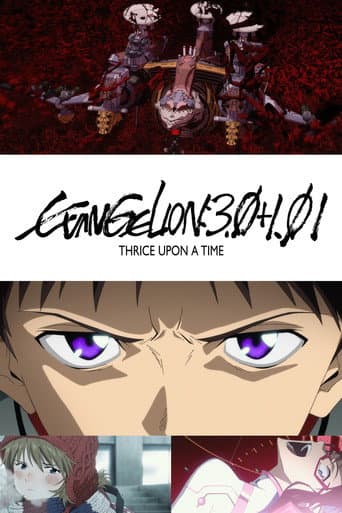 Evangelion: 3.0+1.01 Thrice Upon A Time