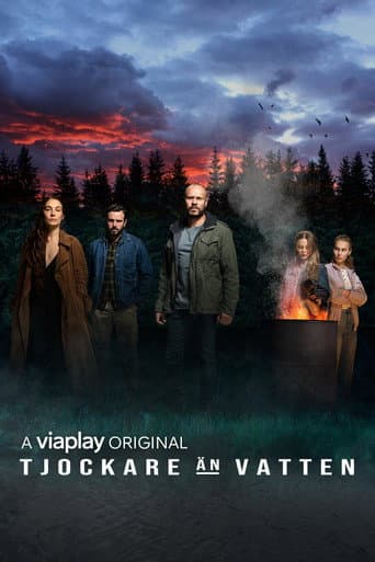 Tjockare Än Vatten