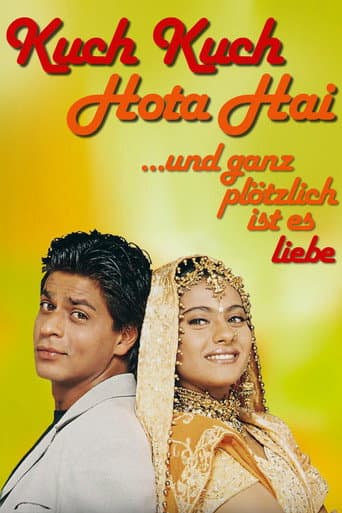 Kuch Kuch Hota Hai - Und ganz plötzlich ist es Liebe