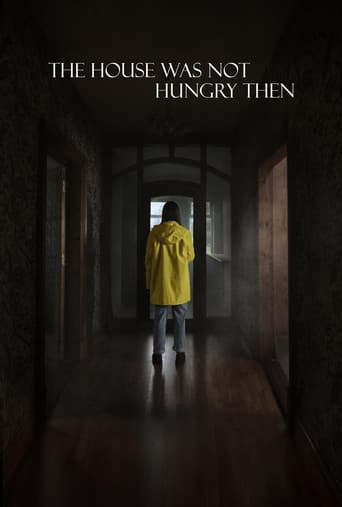 The House Was Not Hungry Then