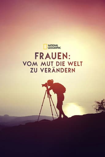 Frauen: Vom Mut die Welt zu verändern
