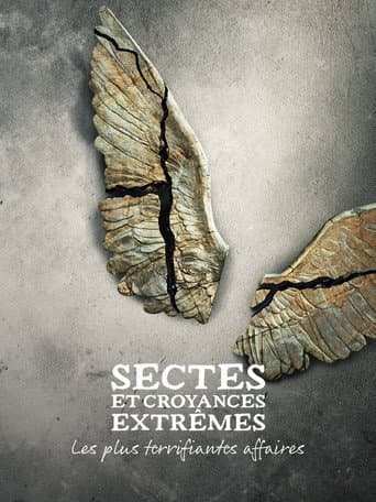 Sectes et croyances extrêmes