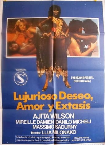 Lujurioso deseo, amor y éxtasis