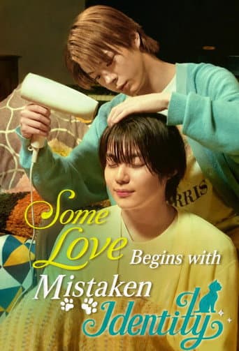 Some Love Begins with Mistaken Identity
