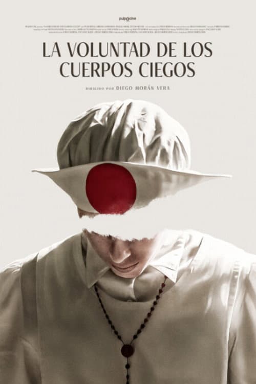 La Voluntad de Los Cuerpos Ciegos