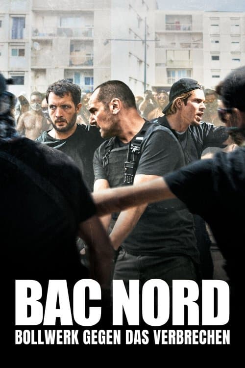 Bac Nord – Bollwerk gegen das Verbrechen