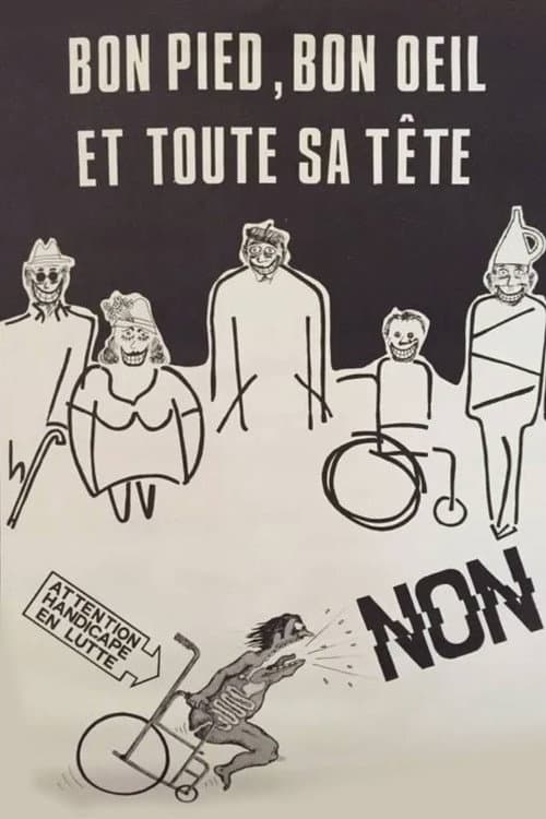 Bon Pied, Bon Œil et toute sa tête