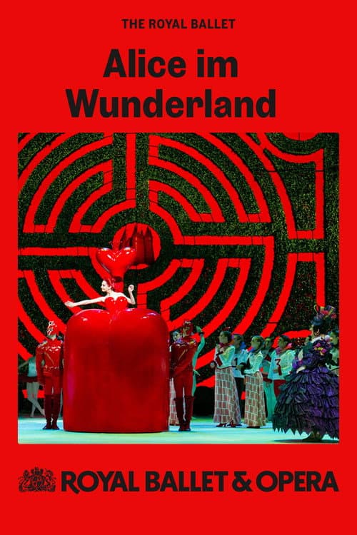 Royal Ballet & Opera 2024/25: Alice im Wunderland
