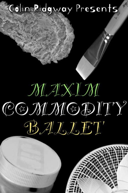Maxim Commodity Ballet
