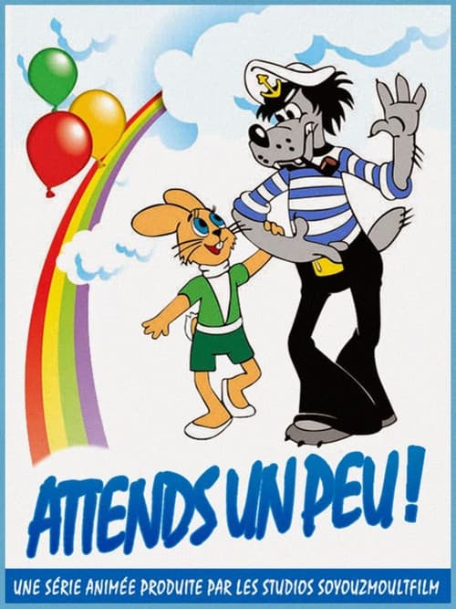 Attends un peu!