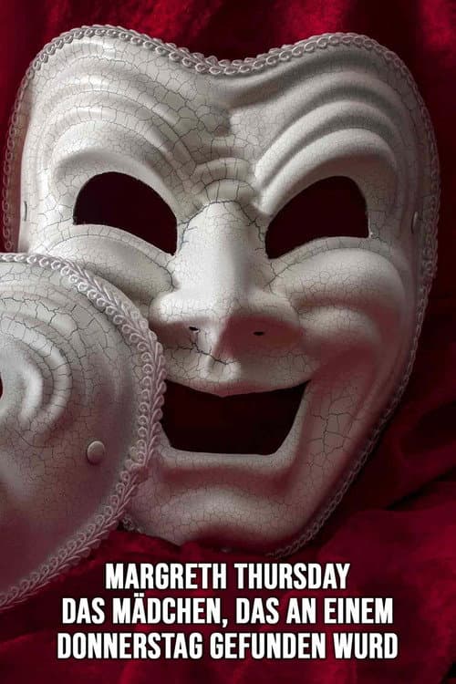 Margreth Thursday - Das Mädchen, das an einem Donnerstag gefunden wurde