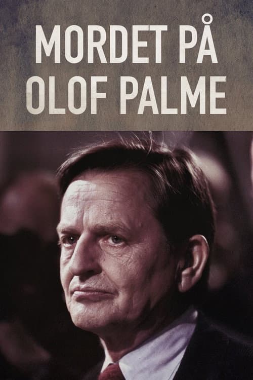 The Murder of Olof Palme