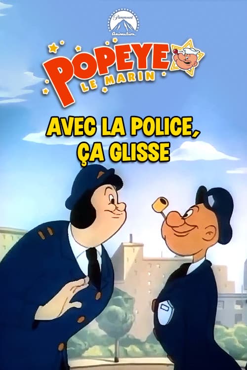 Avec la police, ça glisse