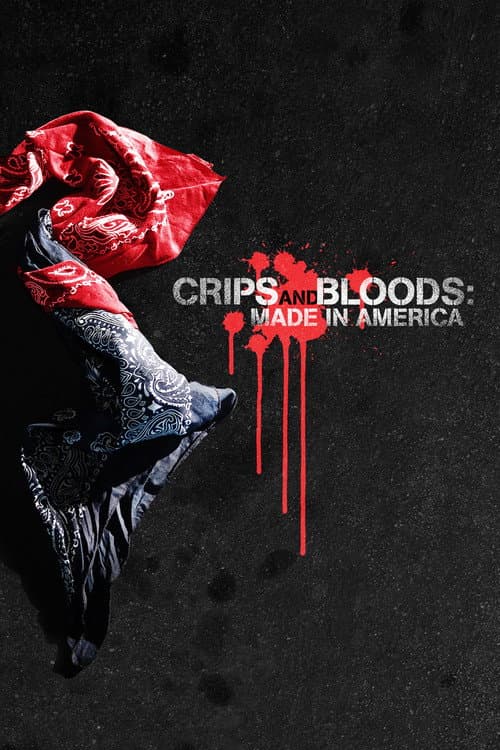 Crips and Bloods