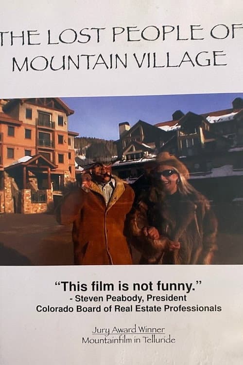 The Lost People of Mountain Village