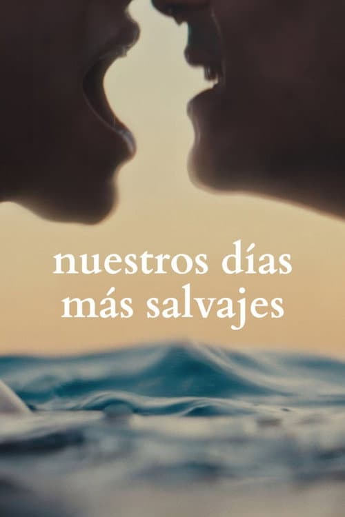 Nuestros días más salvajes