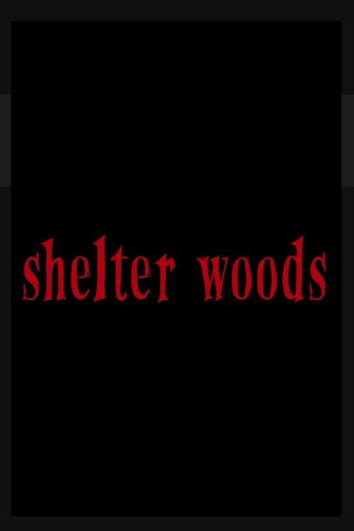 Shelter Woods