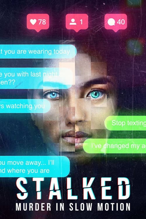 Stalked: Murder in Slow Motion