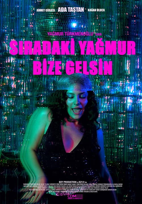 Sıradaki Yağmur Bize Gelsin
