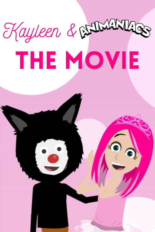 Kayleen and Animaniacs: The Movie