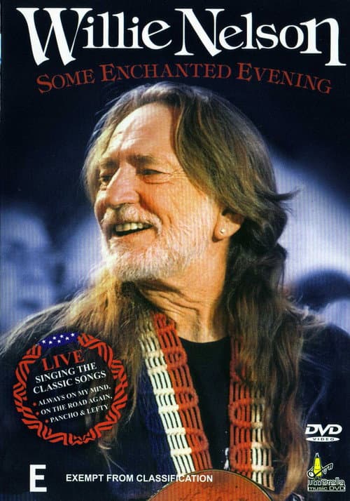 Some Enchanted Evening With Willie Nelson